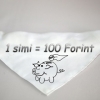 Kutya kendő "1 simi=100 Forint" felirattal 